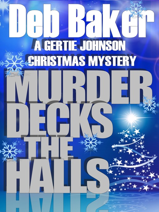 Title details for Murder Decks the Halls by Deb Baker - Available